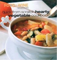 Quick From Scratch Hearty Vegetable Cookbook (Quick From Scratch) 0916103978 Book Cover