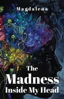 The Madness Inside My Head 1798950189 Book Cover