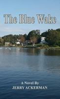 The Blue Wake 1618635700 Book Cover