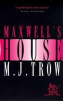 Maxwell's House 0312131232 Book Cover