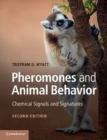 Pheromones and Animal Behavior: Chemical Signals and Signatures 0521130190 Book Cover