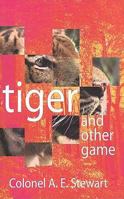 Tiger and Other Games 8181581032 Book Cover