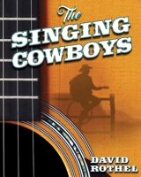 The singing cowboys 1537778641 Book Cover