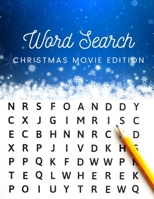 Word Search: Christmas Movie Edition: Large Print Christmas Movies Word Search B08NF1PVGL Book Cover