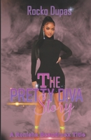 The Pretty Diva Story: A Ronisha Beaudruex Title B0BRDG5MB2 Book Cover