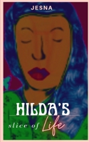 Hilda's Slice of Life: Coping with challenges and self-discovery null Book Cover