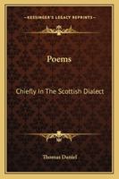 Poems: Chiefly In The Scottish Dialect 1163260169 Book Cover