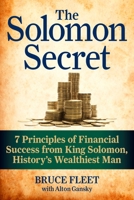 The Oldest Investment Guide Ever Written: Seven Principles of Financial Success from Solomon, the Wisest Man in the World 1585428183 Book Cover
