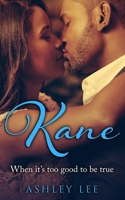 Kane: When it's too good to be true 0578526204 Book Cover