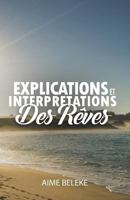 Explications Et Interpretations Des Reves 1535155787 Book Cover