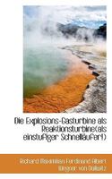 Die Explosions-Gasturbine als Reaktionsturbine 0526198818 Book Cover