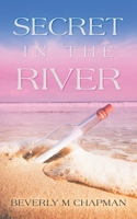 Secret in the River 1489753702 Book Cover