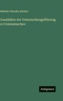 Grundsätze der Untersuchungsführung in Criminalsachen (German Edition) 3563679851 Book Cover