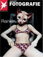 Spezial Fotografie: Rankin (Portfolio, Number 32) 3570194221 Book Cover