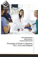Principles of Work in Sections ICU, CCU and Dialysis 6204720538 Book Cover