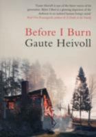 Before I Burn 1555976611 Book Cover