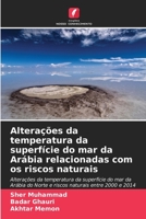 Alterações da temperatura da superfície do mar da Arábia relacionadas com os riscos naturais (Portuguese Edition) 6206445623 Book Cover