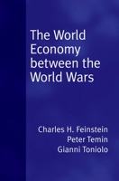 The World Economy between the World Wars 0195307550 Book Cover