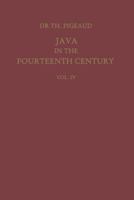 Java in the 14th Century: A Study in Cultural History : The Nāgara-Kěrtāgama by Rakawi Prapañca of Majapahit, 1365 A. D.. Glossary, General Index 9401181527 Book Cover