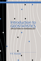 Introduction to Geostatistics: Applications in Hydrogeology 0521587476 Book Cover