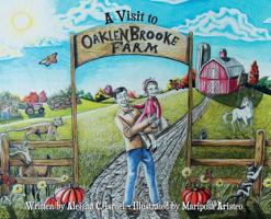 A Visit to Oaklenbrooke Farm 0578424304 Book Cover