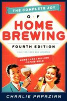 The Complete Joy of Homebrewing 0380883694 Book Cover