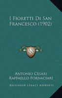 I Fioretti Di San Francesco (1902) 1168479789 Book Cover