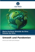 Umwelt und Pandemien: Eine kurze historische Analyse 6206361446 Book Cover