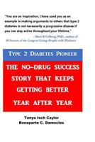 Type 2 Diabetes Pioneer: The No-Drug Success Story That Keeps Getting Better Year After Year 1547074833 Book Cover