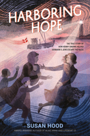 Harboring Hope: The True Story of How Henny Sinding Helped Denmark's Jews Escape the Nazis 0063214482 Book Cover