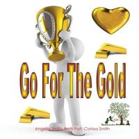 Go For The Gold 1530623170 Book Cover