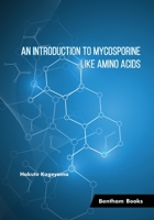 An Introduction to Mycosporine-Like Amino Acids 9815136100 Book Cover