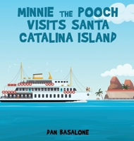Minnie the Pooch Visits Santa Catalina Island 1967963401 Book Cover