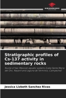 Stratigraphic profiles of Cs-137 activity in sedimentary rocks 6207400518 Book Cover