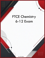 FTCE Chemistry 6-12 Exam B0H3NV91FR Book Cover