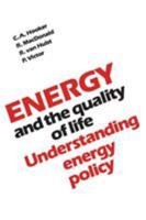 Energy and the quality of life: Understanding energy policy 0802064108 Book Cover