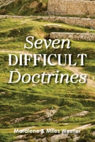 Seven Difficult Doctrines 1635282608 Book Cover