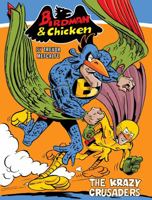 Birdman and Chicken: The Krazy Crusaders 1786184923 Book Cover