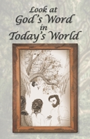 Look at God's Word in Today's World B08JDTP29N Book Cover