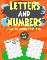 Letters and Numbers Tracing Booklet for Kids Ages 4-5: Numbers and Letters Tracing for kids, toddlers and Preschoolers. B08D4Y519K Book Cover