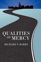 Qualities of Mercy 1600473660 Book Cover