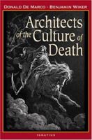 Architects of the Culture of Death 1586170163 Book Cover