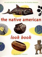 The Native American Look Book: Art and Activities from the Brooklyn Museum 1565846044 Book Cover