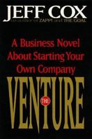 The Venture: A Novel for Entrepreneurs 0446674079 Book Cover