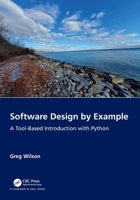 Software Design by Example: A Tool-Based Introduction with Python 1032725214 Book Cover