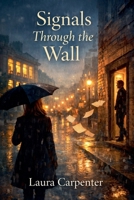 Signals Through the Wall B0GK975FGQ Book Cover