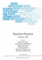 Particle Physics: Carg�se 1987 1461282748 Book Cover