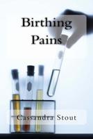 Birthing Pains 1544803451 Book Cover
