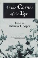 At the Corner of the Eye: Poems (Lotus Poetry Series) 0870134671 Book Cover