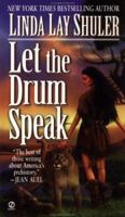 Let the Drum Speak: A Novel of Ancient America 0451190955 Book Cover